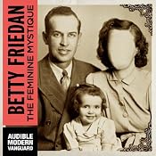 The Feminine Mystique Part 1 | [Betty Friedan]
