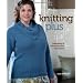 Knitting Plus: Mastering Fit + Plus-Size Style + 15 Projects