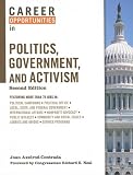 Career Opportunities in Politics, Government, and Activism (Career Opportunities)