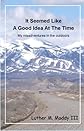 It seemed like a good idea at the time: My misadventures in the outdoors