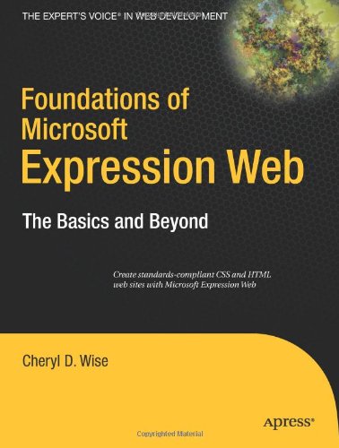 Foundations of Microsoft Expression Web: The Basics and Beyond