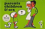 Parents children & sex : a new sex education guide for parents