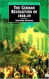 The German Revolution of 1848-49 (European Studies Series)