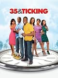 35 and Ticking