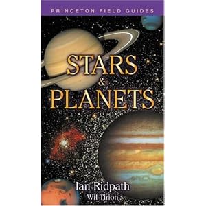 Stars and Planets (Princeton Field Guides)