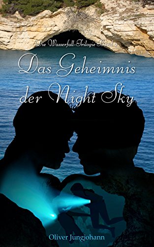 Das Geheimnis der Night Sky: Die Wasserfall-Trilogie Band 2 (German Edition)