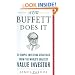 How Buffett Does It: 24 Simple Investing Strategies from the World's Greatest Value Investor (Mighty Managers Series)