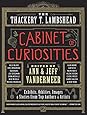 The Thackery T. Lambshead Cabinet of Curiosities: Exhibits, Oddities, Images, and Stories from Top Authors and Artists