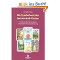 Die Symbolwelt der Lenormand-Karten: Traditionelles Kartenlegen und moderne Symboldeutung