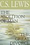 The Abolition of Man & the Great Divorce