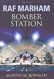 RAF Marham : bomber station