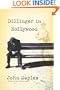 Dillinger in Hollywood: New and Selected Short Stories