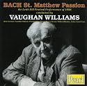Bach: St. Matthew Passion (Leith Music Festival/Vaughan Williams)