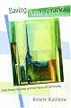 Saving America?: Faith-Based Services and the Future of Civil Society