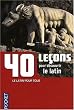 40 le�ons pour d�couvrir le latin