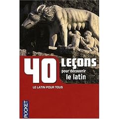 40 le�ons pour d�couvrir le latin