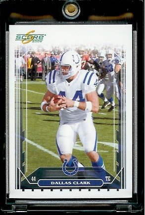 2006 Score Factory Set Single Card # 116 Dallas Clark - Indianapolis Colts - NFL Football Cards