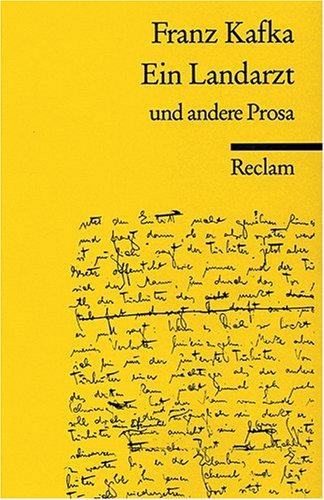 Ein Landarzt und andere Prosa