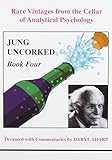Jung uncorked : rare vintages from the cellar of analytical psychology