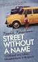 A Street without a Name: Childhood and Other Misadventures in Bulgaria