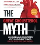 The Great Cholesterol Myth: Why Lower...