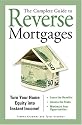 The Complete Guide to Reverse Mortgages