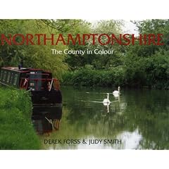 Northamptonshire: The County in Colour (County Portrait)