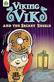 Viking Vik and the secret shield