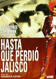 Hasta Que Perdio Jalisco [PAL]