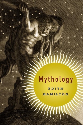 Mythology by Hamilton, Edith Published by Back Bay Books Reissue edition (2013) Paperback