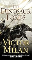 The Dinosaur Lords: A Novel The Dinosaur Lords: A Novel