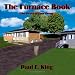 The Furnace Book: The Heart of Your Home