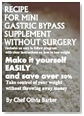 Recipe For Mini Gastric Bypass Supplement Without Surgery