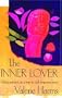 The Inner Lover: Using Passion as a Way to Self-Empowerment