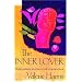 The Inner Lover: Using Passion as a Way to Self-Empowerment