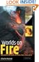 Worlds on Fire: Volcanoes on the Earth, the Moon, Mars, Venus and Io