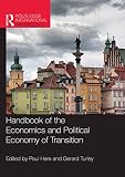 Handbook of the economics and political economy of transition