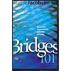 Bridges 101; Gas Pumps, Banana Bread and Other Attitudes