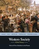 Western Society: a Brief History: A Brief History: from Absolutism to Present