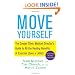Move Yourself: The Cooper Clinic Medical Director's Guide to All the Healing Benefits of Exercise (Even a Little!)