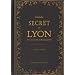 Guide secret de Lyon et de ses environs
