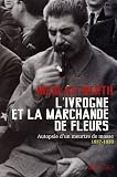 L'ivrogne et la marchande de fleurs : Autopsie d'un meurtre de masse, 1937-1938