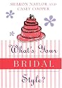 What's Your Bridal Style ?