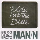 Ride Into the Blue