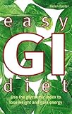 Easy GI diet : use the glycaemic index to lose weight and gain energy