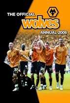 Official Wolverhampton Wanderers (Wolves) FC Annual