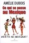 Ce qui se passe au Mexique reste au Mexique!