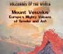 Mount Vesuvius: Europe's Mighty Volcano of Smoke and Ash (Volcanoes of the World)