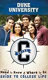 Duke University: The Need to Know and Where to Go Guide to College Life (CGuides)