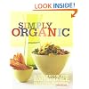 Simply Organic: A Cookbook for Sustainable, Seasonal, and Local Ingredients